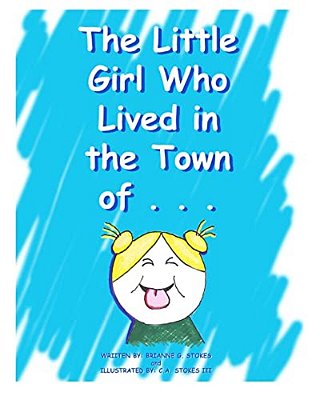 The Little Girl Who Lived In The Town Of... -..