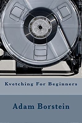 Kvetching For Beginners-..