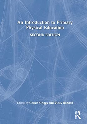 An Introduction To Primary Physical Education-..