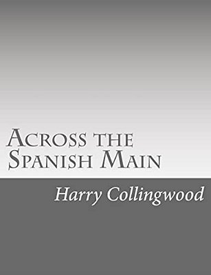 Across The Spanish Main-..