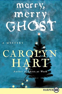 Merry, Merry Ghost: A Mystery-..