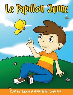 Le Papillon Jaune: Pour Les Enfants En Deuil-..