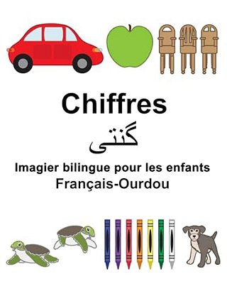 Français-Ourdou Chiffres Imagier Bilingue Pour Les Enfants-..
