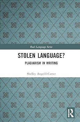 Stolen Language?: Plagiarism In Writing-..