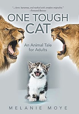 One Tough Cat: An Animal Tale For Adults-..