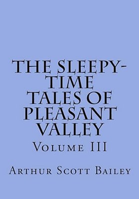 The Sleepy-Time Tales Of Pleasant Valley - Volume III-..