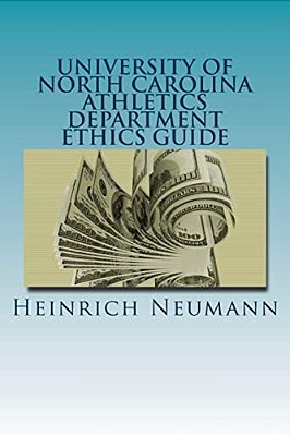 The University Of North Carolina Athletics Department Ethics Guide-..