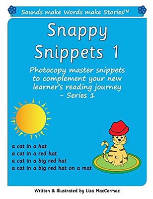 Snappy Snippets 1: Sounds Make Words Make Stories, Teaching Resources, Series 1-..