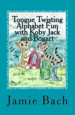 Tongue Twisting Alphabet Fun With Koby Jack And Bogart-..