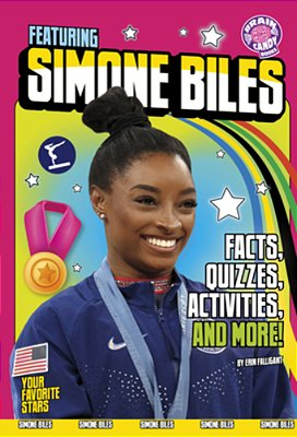 Featuring Simone Biles: Facts, Quizzes, Activities, And More!-..