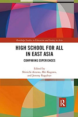 High School For All In East Asia: Comparing Experiences-..