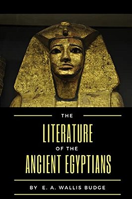 The Literature Of The Ancient Egyptians-..