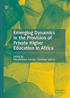 Emerging Dynamics In The Provision Of Private Higher Education In Africa-..