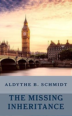 The Missing Inheritance: An Adventure In England-..
