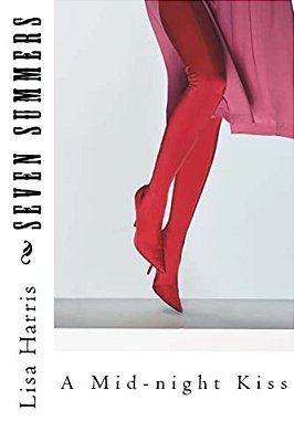 Seven Summers: A Mid-Night Kiss-..