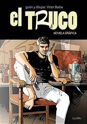 El Truco: Novela Gráfica-..