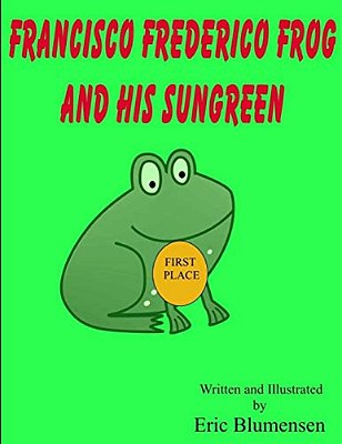 Francisco Frederico Frog And His Sungreen-..