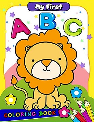 My First Abc Coloring Book: Activity Book For Boy, Girls, Kids Ages 2-4,3-5,4-8 (Alphabet And Shape)-..