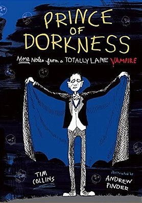 Prince Of Dorkness: More Notes From A Totally Lame Vampire-..