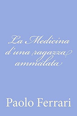 La Medicina D'Una Ragazza Ammalata-..