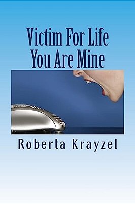 Victim For Life You Are Mine-..