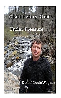 A Life's Story: Grace Under Pressure-..