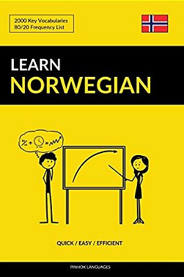 Learn Norwegian - Quick/Easy/efficient: 2000 Key Vocabularies-..