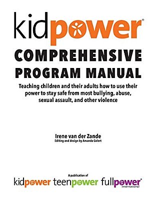 Kidpower Comprehensive Program Manual-..