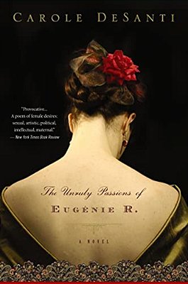 The Unruly Passions Of Eugénie R. -..