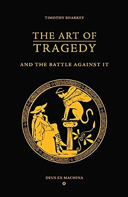 The Art Of Tragedy And The Battle Against It-..