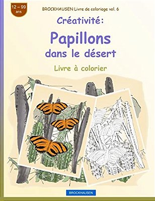 Brockhausen Livre De Coloriage Vol. 6 - Créativité: Papillons Dans Le Désert-..