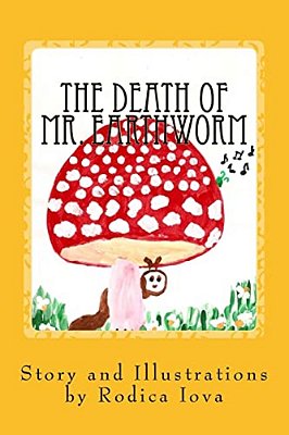 The Death Of Mr. Earthworm-..