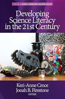Developing Science Literacy In The 21St Century-..