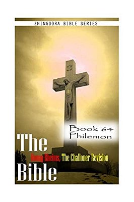 The Bible Douay-Rheims, The Challoner Revision- Book 64 Philemon-..
