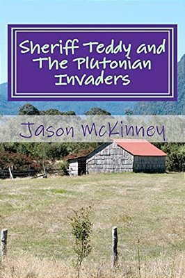 Sheriff Teddy And The Plutonian Invaders-..