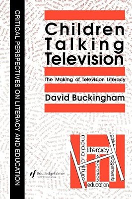 Children Talking Television: The Making Of Television Literacy-..