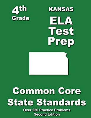 Kansas 4Th Grade Ela Test Prep: Common Core Learning Standards-..