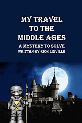 My Travel To The Middle Ages A Mystery To Solve-..