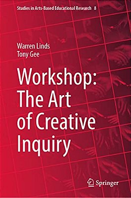 Workshop: The Art Of Creative Inquiry-..
