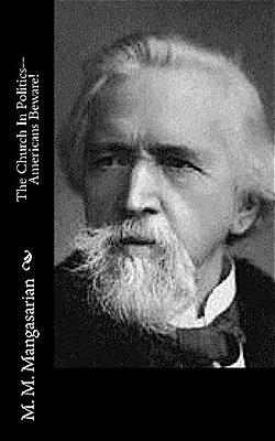 The Church In Politics--americans Beware!-..