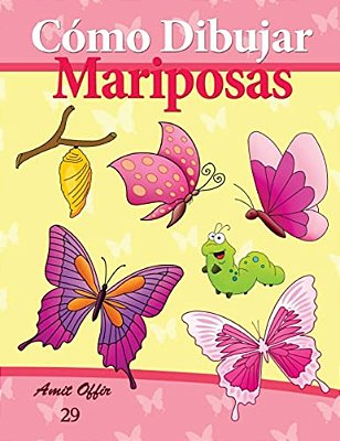 Cómo Dibujar: Mariposas: Libros De Dibujo-..
