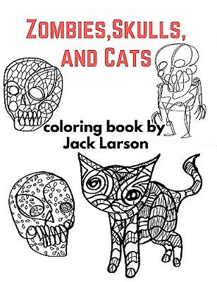 Zombies, Skulls, And Cats Coloring Book-..