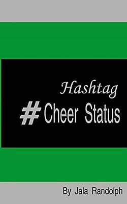 Hashtag #Cheer Status: Cheerleading: My Poetry In Motion-..