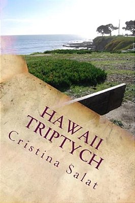 Hawaii Triptych: Hawaii: Heaven Or Hell?, Magic In Hawaii, And Hawaii Can Be Paradise Combo Edition!-..