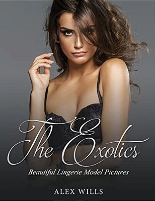 The Exotics: Beautiful Lingerie Model Pictures-..