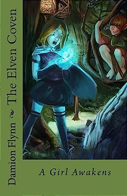 The Elven Coven: A Girl Awakens-..