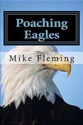 Poaching Eagles: The Book Mark-..