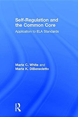 Self-Regulation And The Common Core: Application To Ela Standards-..