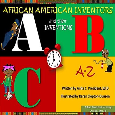 African American Inventors And Their Inventions A-z-..