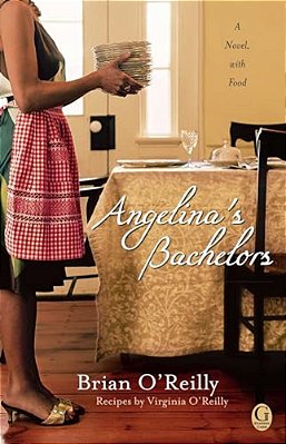 Angelina's Bachelors: A Novel With Food-..